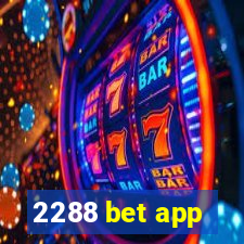 2288 bet app